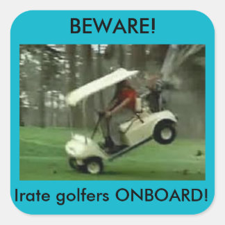 Irate golfers onboard sticker