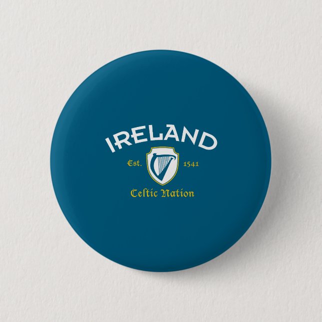 Ireland Celtic Nation Established 1541  2 Inch Round Button (Front)