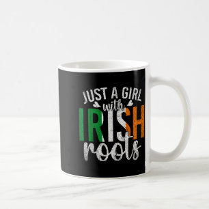 Ireland Flag Just A Girl With Irish Roots Proud Ir Coffee Mug