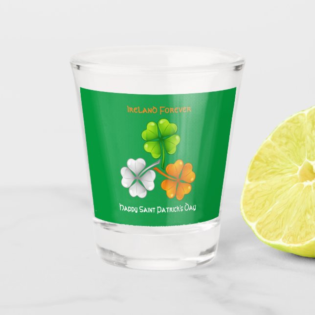 Ireland Forever Lucky Shamrock Shot Glass (Front)