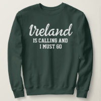 Ireland Is Calling I Must Go