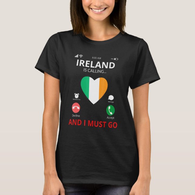 Ireland Is Calling - Ireland Flag T-Shirt (Front)