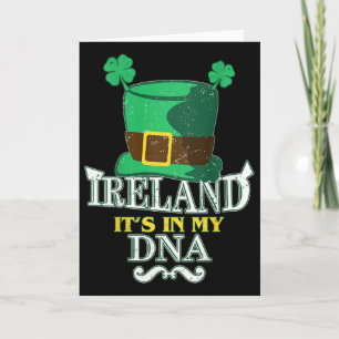 Ireland Its In My Dna St Patricks Day Card
