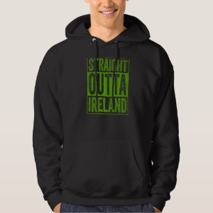 Ireland Souvenir Ireland Clothing Straight Outta I Hoodie