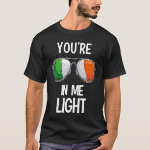 Ireland St Patrick's Day Party Irish You're In Me T-Shirt