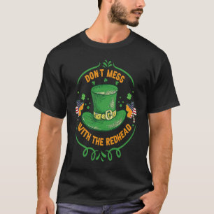 Ireland USA Flag Shamrock I Don't Mess with the Re T-Shirt