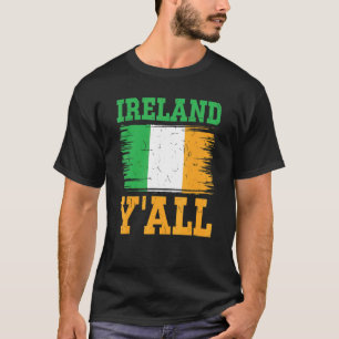 Ireland Y'All Irsih Home Country T-Shirt