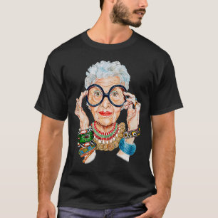 Iris Fashion Apfel is Ultimately A Form of Self Ex T-Shirt