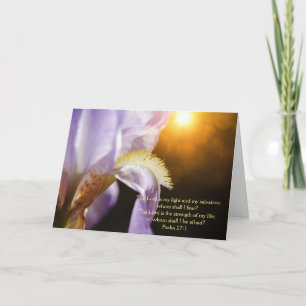 Iris Flower Sunlight and Scripture Psalm 27:1 Card
