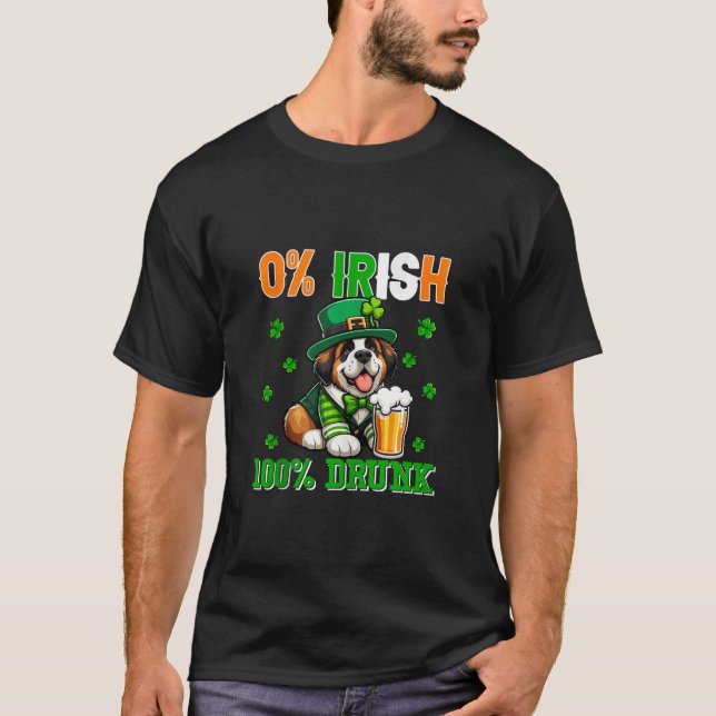 Irish 100 Percent Drunk St Patrick s Day St Bernar T-Shirt (Front)