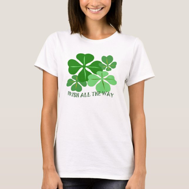 Irish All the Way Shamrock T-Shirt (Front)