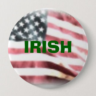 , IRISH AMERICAN 4 INCH ROUND BUTTON