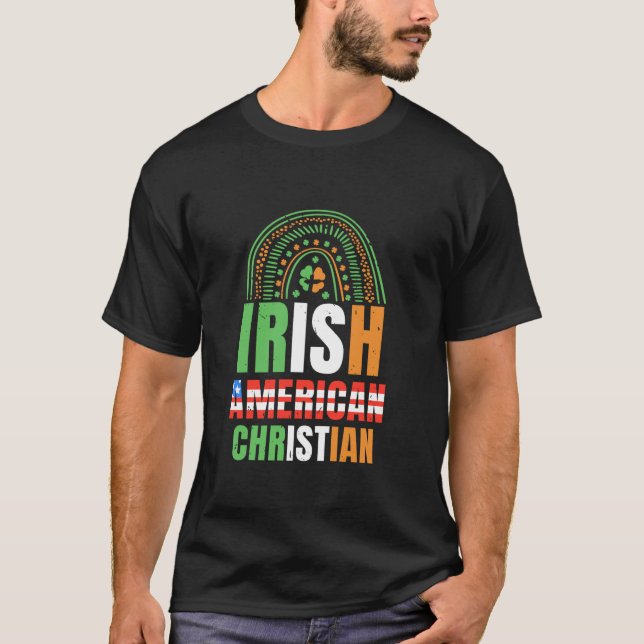 Irish American Christian Roots Family Ireland Us U T-Shirt (Front)
