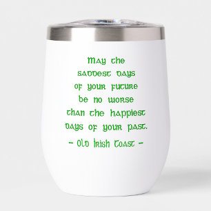 Irish Blessing May the Saddest Days of Future