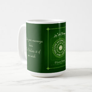 Irish Blessing May You Live as Long as You Want Coffee Mug