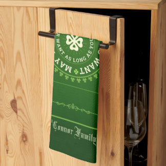 Irish Blessing | May You Live as Long as You Want Kitchen Towel