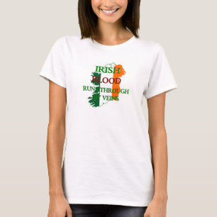 Irish Blood Runs Through My Veins T-Shirt