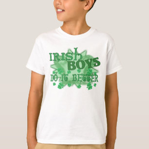 Irish Boys Better Kids T-Shirt