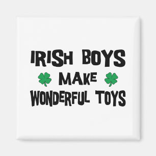 Irish Boys Make Wonderful Toys Magnet