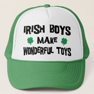 Irish Boys Make Wonderful Toys Trucker Hat