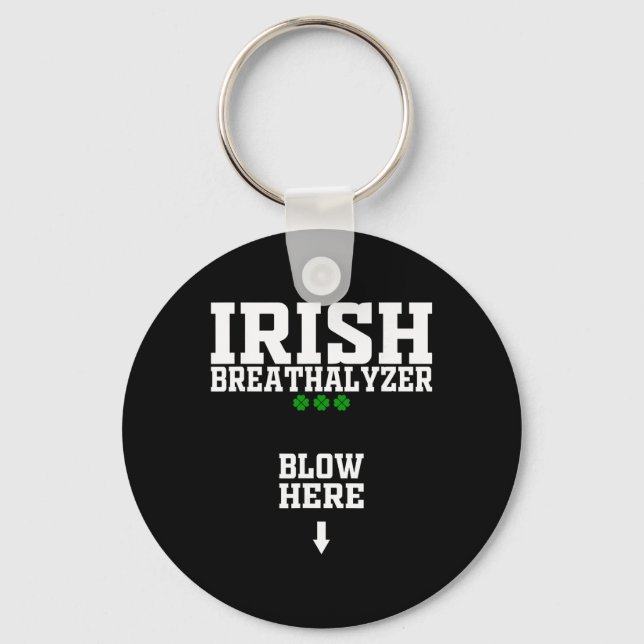 Irish Breathalyzer Blow Here Funny St Patricks Day Keychain (Front)