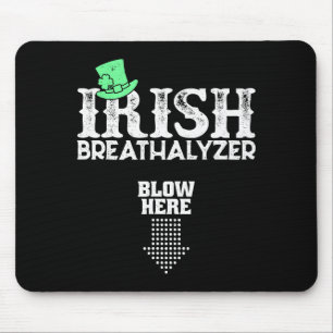 Irish Breathalyzer Blow Here St. Patrick's Day Dri Mouse Pad