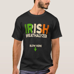Irish Breathalyzer St Patrick's Day Shamrock Irela T-Shirt