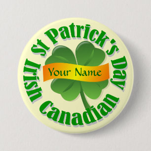 Irish Canadian St Patrick's 3 Inch Round Button