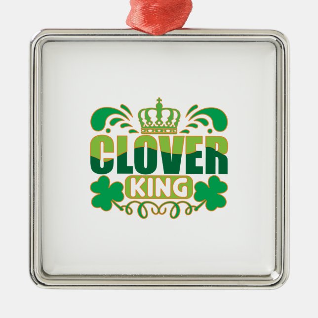 Irish Clover King Metal Ornament (Front)