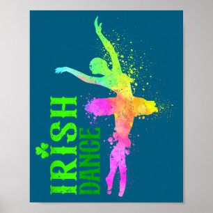 Irish Dance Colors Happy St Patrick's Day Dancer G Poster