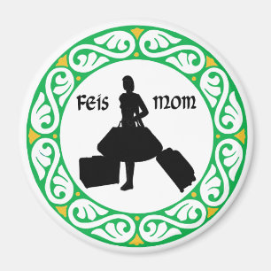 Irish Dance Feis Mom Magnet