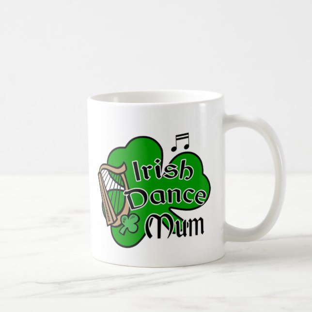 Irish Dance Mum Mug (Right)