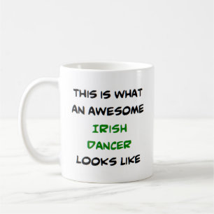 irish dancer, awesome coffee mug