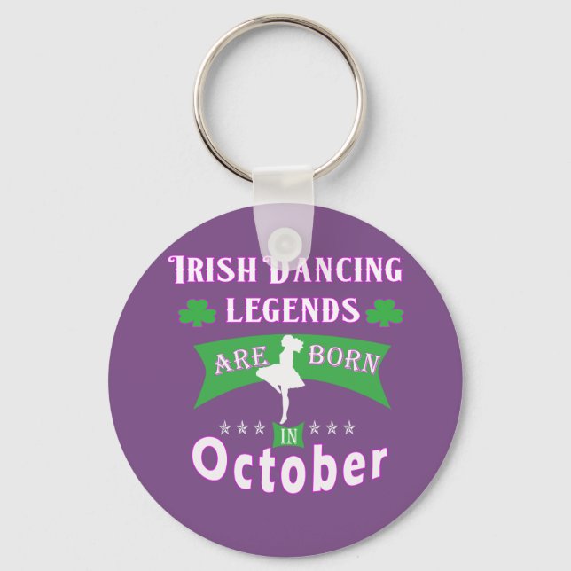 Irish Dancing legends are born in September Keychain (Front)