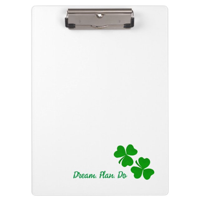 Irish Dream Plan. Do. Small Shamrocks Clover Clipboard (Front)