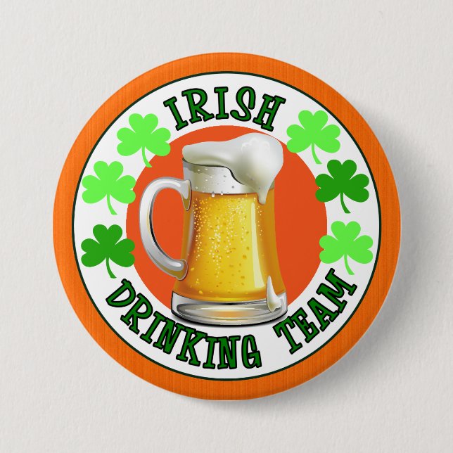 Irish Drinking Team 3 Inch Round Button (Front)