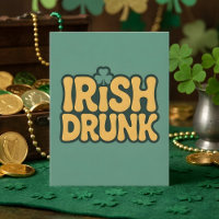 Irish Drunk Funny St Patrick Party Art
