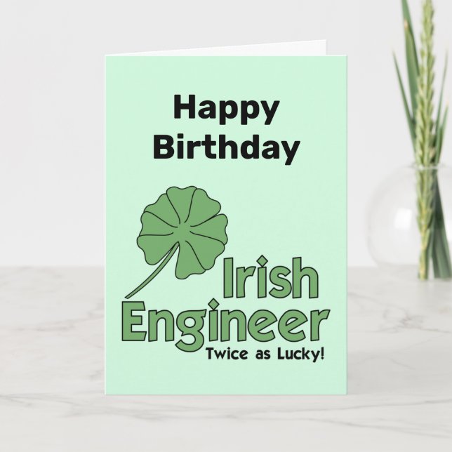 Irish Engineer  Birthday Card (Front)