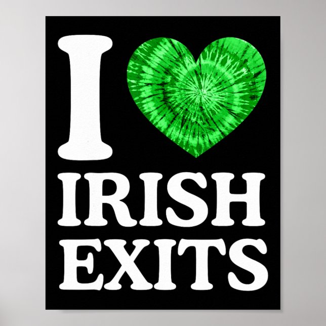 Irish Exit Funny St Patricks Day Irish Goodbye Sha Poster (Front)