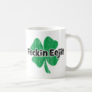 Irish Feckin Eejit Coffee Mug