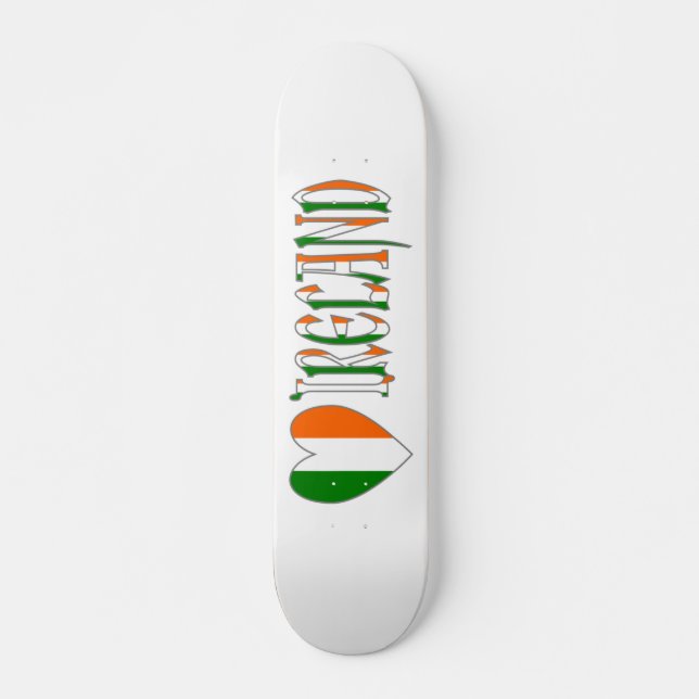 Irish Flag Heart & Word Ireland Skateboard (Front)