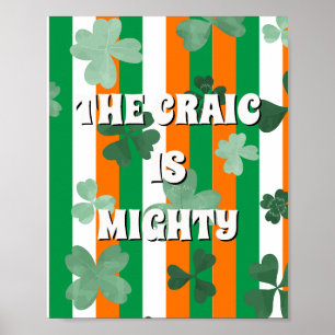 Irish flag inspired, The craic is mighty Poster