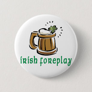 Irish Foreplay Gift 2 Inch Round Button