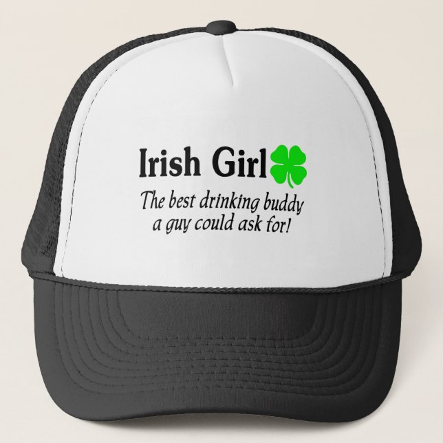 Irish Girl The Best Drinking Buddy A Guy Could Ask Trucker Hat (Front)