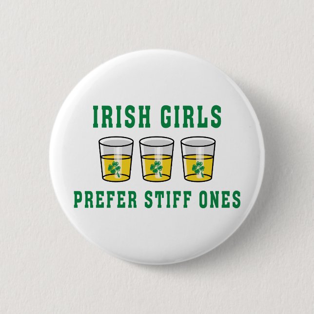 Irish Girls Prefer Stiff Ones 2 Inch Round Button (Front)