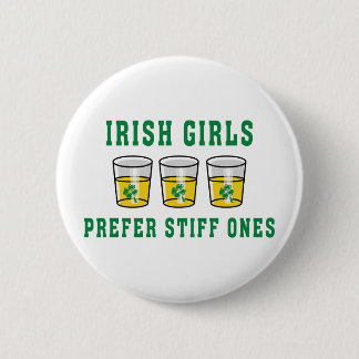 Irish Girls Prefer Stiff Ones 2 Inch Round Button