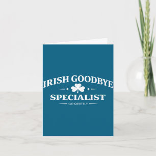 Irish goodbye specialist funny st patrick’s day me card