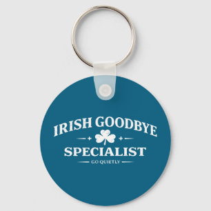Irish goodbye specialist funny st patrick’s day me keychain