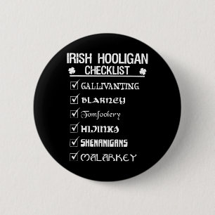 Irish Hooligan Checklist Shenanigan Malarkey St Pa 2 Inch Round Button