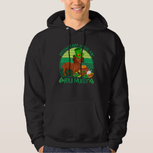 Irish I Am Kiss Me You Must Dachshund Dog Hoodie